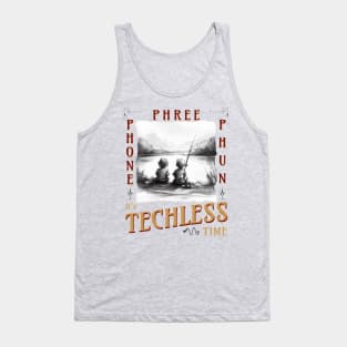 Techless Time Phone Phree Phun Fishing Friends Tank Top